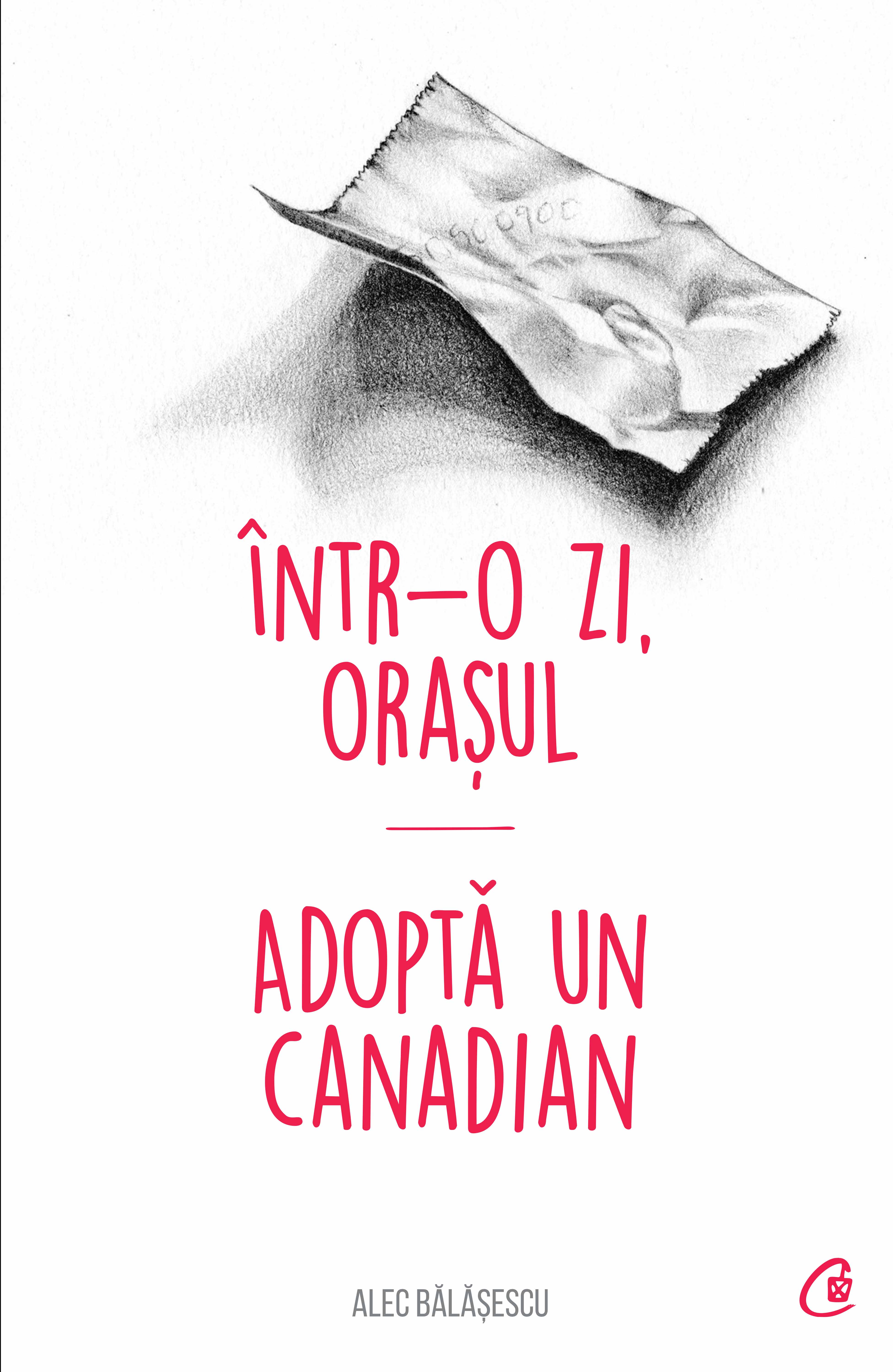 Într-o zi, Orașul. Adoptă un canadian